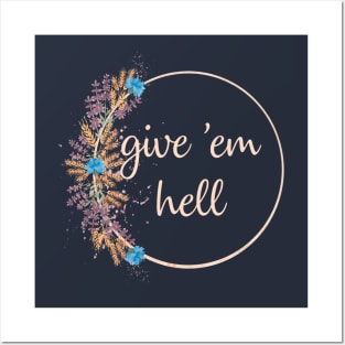 Give 'Em Hell Posters and Art